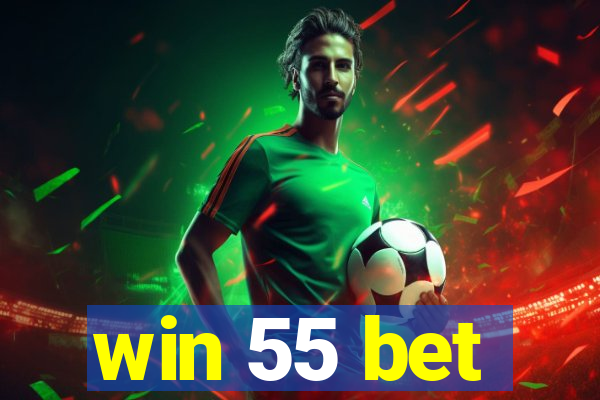 win 55 bet